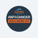 Elevated’s Anti-Cancer Kit